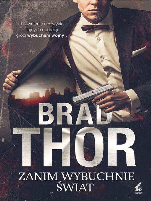 Title details for Zanim wybuchnie świat by Brad Thor - Available